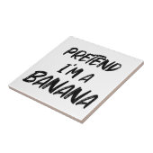 Doe alsof ik een banaan ben tegeltje (Zijkant)