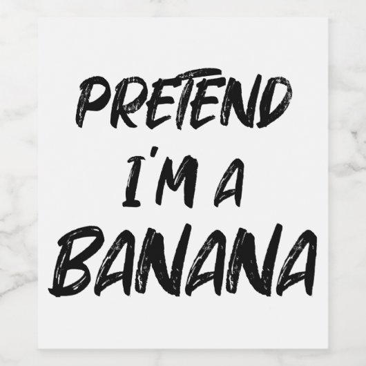 Doe alsof ik een banaan ben wijn etiket (Enkel label)