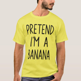 Doe alsof ik een bananenkostuum ben Halloween Lazy T-shirt
