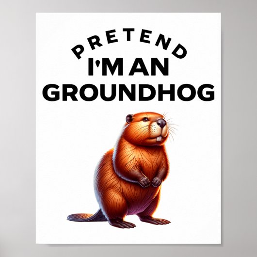 Doe alsof ik een bosmarmot grappige luie kostuum _ poster (Voorkant)