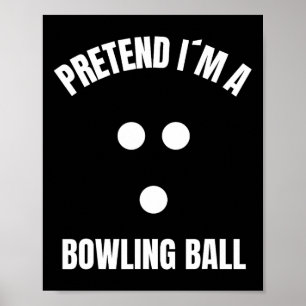 Doe alsof ik een Bowling Ball Halloween Costume be Poster
