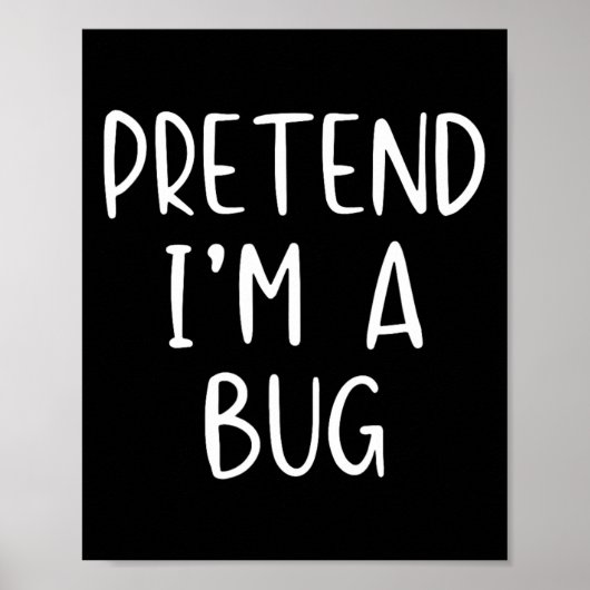 Doe alsof ik een bug kostuum Halloween eenvoudige  Poster (Voorkant)