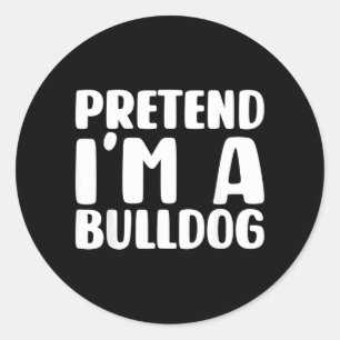 Doe alsof ik een Bulldog Halloween Kostuum ben Ronde Sticker