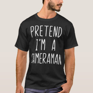 Doe alsof ik een cameraman kostuum Halloween lui c T-shirt