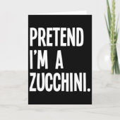 Doe alsof ik een courgette grappige Halloween fees Kaart (Voorkant)