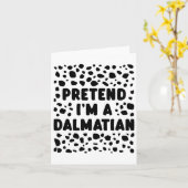 Doe alsof ik een Dalmatische grappige last minute Kaart (Gele Bloem)