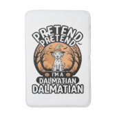 Doe alsof ik een Dalmatische Halloween-hond ben Badmat (Voorkant Verticaal)