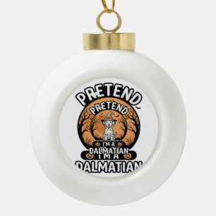 Doe alsof ik een Dalmatische Halloween-hond ben Keramische Bal Ornament
