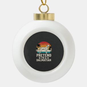 Doe alsof ik een Dalmatische Retro Hond ben Keramische Bal Ornament