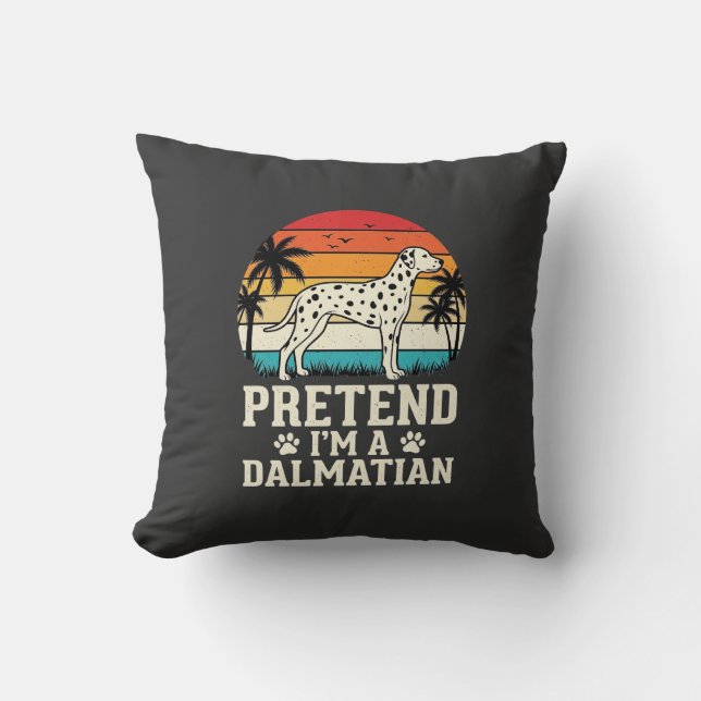 Doe alsof ik een Dalmatische Retro Hond ben Kussen (Voorkant)
