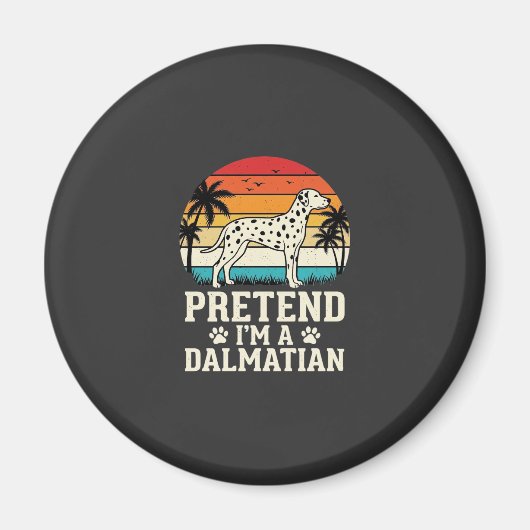 Doe alsof ik een Dalmatische Retro Hond ben Magneet (Voorkant)