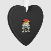 Doe alsof ik een Dalmatische Retro Hond ben Ornament (voorkant)