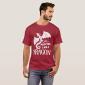 Doe alsof ik een draak ben t-shirt (Voorkant volledig)