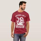 Doe alsof ik een draak ben t-shirt (Voorkant volledig)