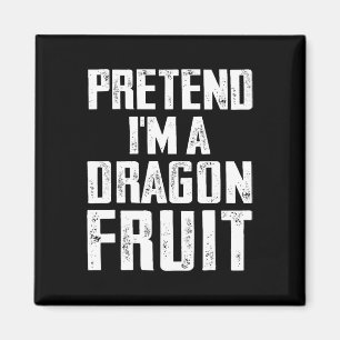 Doe alsof ik een drakenfruitkostuum ben Dragon Fru Magneet