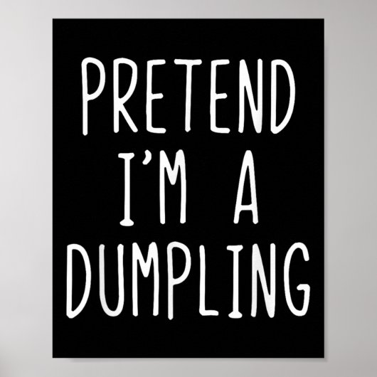 Doe alsof ik een Dumpling kostuum Halloween Lazy E Poster (Voorkant)