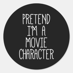 Doe alsof ik een filmfiguur ben Grappige Halloween Ronde Sticker