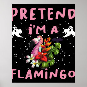 Doe alsof ik een flamingo grappige Halloween kostu Poster