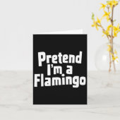 Doe alsof ik een flamingo Halloween kostuum ben Kaart (Gele Bloem)