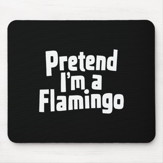 Doe alsof ik een flamingo Halloween kostuum ben Muismat (Voorkant)