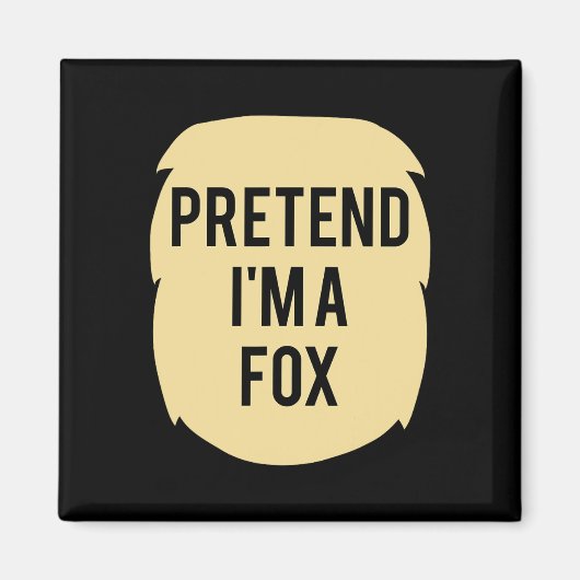 Doe alsof ik een Fox kostuum grappig Halloween fee Magneet (Voorkant)