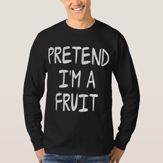 Doe alsof ik een Fruit Grappig Lazy Halloween kost T-shirt (Voorkant)