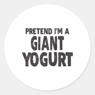 Doe alsof ik een gigantische yoghurt ben - Easy Ha Ronde Sticker