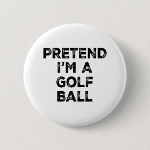 Doe alsof ik een golfbal lui Halloween kostuum ben Ronde Button 5,7 Cm