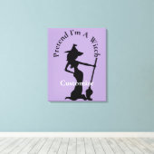 Doe alsof ik een heks ben Thunder_Cove Canvas Afdruk (Insitu (Houten vloer))