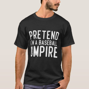 Doe alsof ik een honkbal grappig ben t-shirt