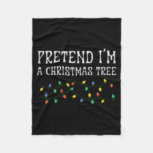 Doe alsof ik een kerstboom ben Grappig Kerstmis Ko Fleece Deken