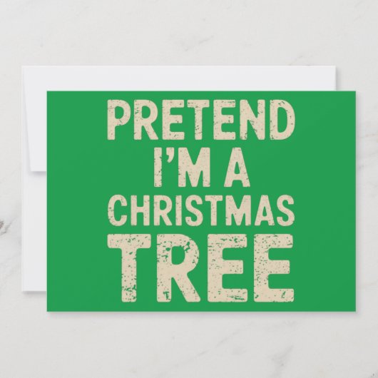 Doe alsof ik een kerstboom kerstkostuum ben feestdagenkaart (Voorkant)