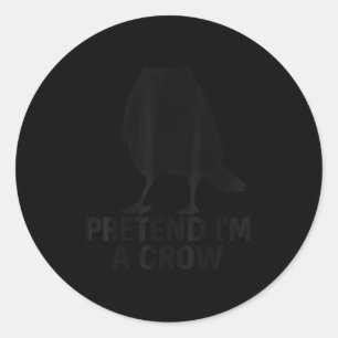 Doe alsof ik een kraai ben Grappige Halloween Kost Ronde Sticker