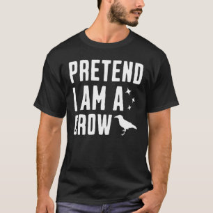 Doe alsof ik een kraai ben t-shirt
