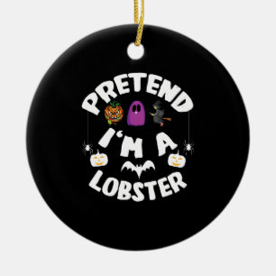 Doe alsof ik een kreeft ben Funny Halloween Kostuu Keramisch Ornament