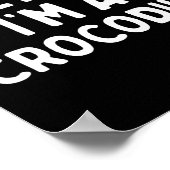 Doe alsof ik een krokodil plezier luie groene Hall Poster (Hoek)