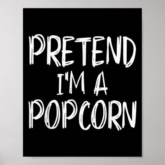 Doe alsof ik een Pcorn kostuum ben Halloween-feest Poster (Voorkant)