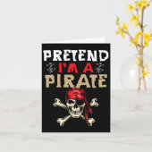 Doe alsof ik een piraat ben - Grappig piraat Hallo Kaart (Gele Bloem)