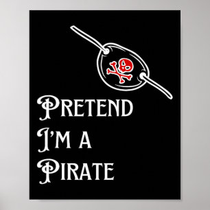 Doe alsof ik een piraat luie Halloween kostuum gem Poster