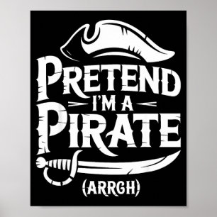 Doe alsof ik een piraat shirt kinderen mannen vrou poster