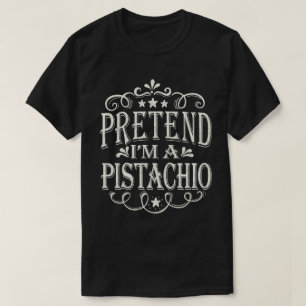 Doe alsof ik een pistachio Easy Halloween kostuum T-shirt