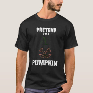 Doe alsof ik een pompoen grappige Halloween kostuu T-shirt
