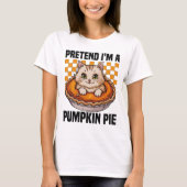 Doe alsof ik een pompoentaart ben, grappig Hallowe T-shirt (Voorkant)
