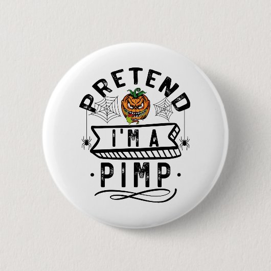 Doe alsof ik een pooier ben Grappig Halloween Kost Ronde Button 5,7 Cm (Voorkant)