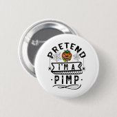 Doe alsof ik een pooier ben Grappig Halloween Kost Ronde Button 5,7 Cm (Voorkant /achterkant)
