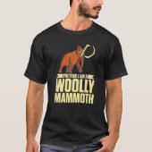 Doe alsof ik een pooly Mammoth Prehistorische Love T-shirt (Voorkant)