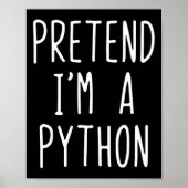 Doe alsof ik een Python kostuum ben Halloween Funn Poster (Voorkant)