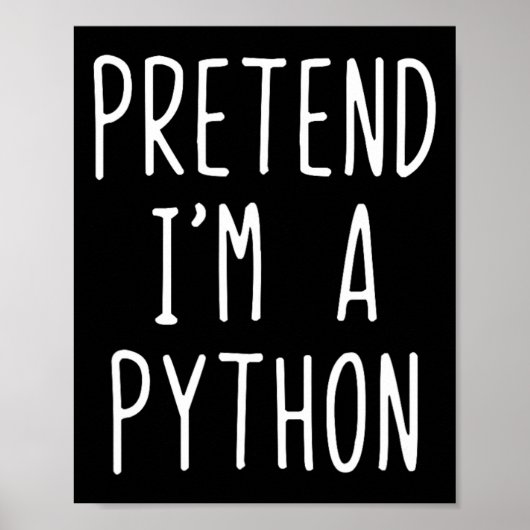 Doe alsof ik een Python kostuum ben Halloween Funn Poster (Voorkant)