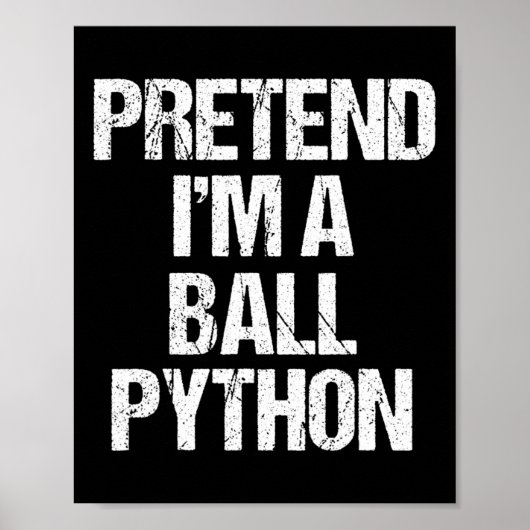 Doe alsof ik een Python kostuum grappig Halloween  Poster (Voorkant)