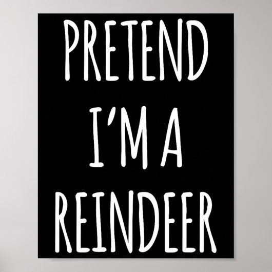 Doe alsof ik een rendier ben Easy Kerst Costuum Xm Poster (Voorkant)